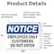 Signmission Employees Only Customers Do Not Enter OSHA Notice Sign, Vinyl Decal, 10in W x 7in L, 2PK OS-2PACK-NS-D-710-L-11990 - alternate 6